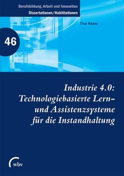 portada Industrie 4. 0: Technologiebasierte Lern- und Assistenzsysteme für die Instandhaltung (in German)