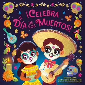portada Celebra el día de los Muertos! (Celebrate the day of the Dead Spanish Edition)
