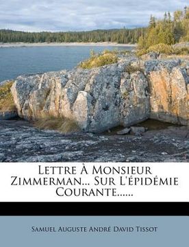 portada Lettre À Monsieur Zimmerman... Sur l'Épidémie Courante...... (en Francés)