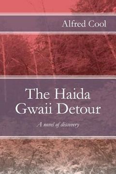 portada The Haida Gwaii Detour (en Inglés)