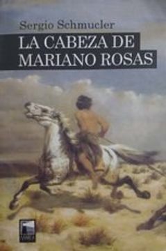 portada La Cabeza de Mariano Rosas (in Spanish)