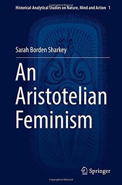 portada An Aristotelian Feminism (Historical-Analytical Studies on Nature, Mind and Action)