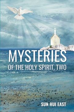 portada Mysteries of the Holy Spirit, Part Two (en Inglés)