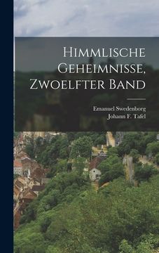 portada Himmlische Geheimnisse, zwoelfter Band (en Alemán)
