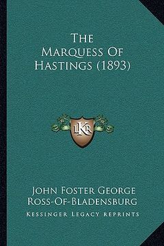 portada the marquess of hastings (1893) (en Inglés)