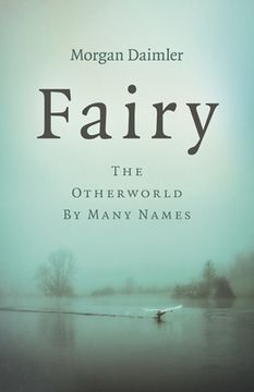 portada Fairy: The Otherworld by Many Names (en Inglés)