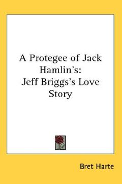 portada a protegee of jack hamlin's: jeff briggs's love story (en Inglés)