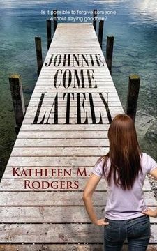 portada Johnnie Come Lately (en Inglés)