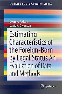 portada estimating characteristics of the foreign-born by legal status: an evaluation of data and methods (en Inglés)