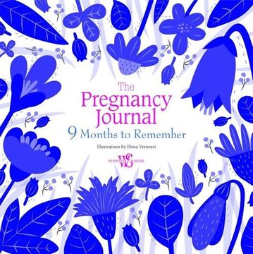 portada The Pregnancy Journal: 9 Months to Remember (en Inglés)