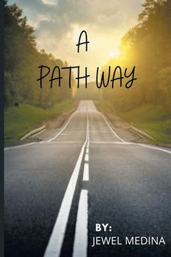 portada A Path Way: Be Brave and Embrace Change (en Inglés)