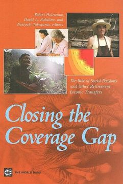 portada Closing the Coverage Gap: The Role of Social Pensions and Other Retirement Income Transfers (en Inglés)