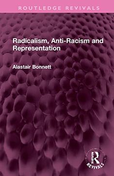 portada Radicalism, Anti-Racism and Representation (Routledge Revivals) (in English)