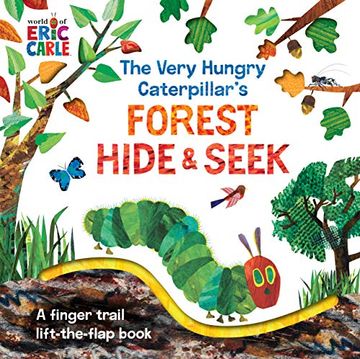portada The Very Hungry Caterpillar'S Forest Hide & Seek: A Finger Trail Lift-The-Flap Book (The World of Eric Carle) (en Inglés)