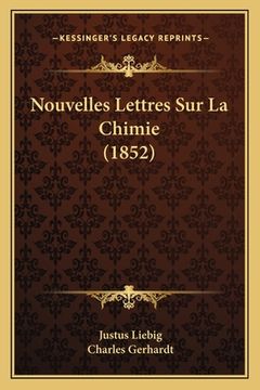 portada Nouvelles Lettres Sur La Chimie (1852) (en Francés)