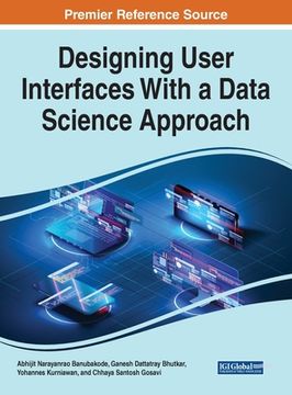 portada Designing User Interfaces With a Data Science Approach (en Inglés)