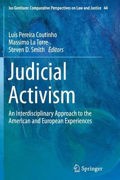 portada Judicial Activism: An Interdisciplinary Approach to the American and European Experiences (en Inglés)