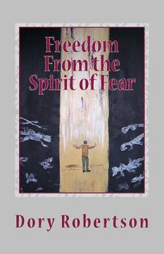portada freedom from the spirit of fear (in English)