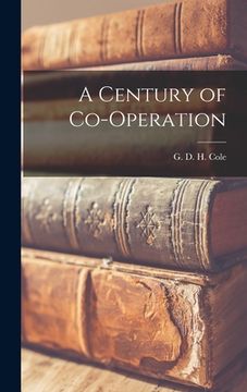 portada A Century of Co-operation (in English)