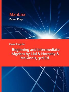 portada exam prep for beginning and intermediate algebra by lial & hornsby & mcginnis, 3rd ed.