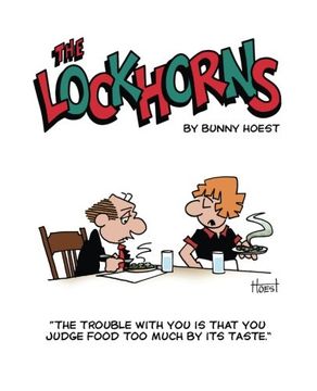 portada The Lockhorns: "The trouble with you is you judge food too much by its taste."