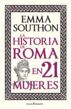 portada La Historia de Roma en 21 Mujeres