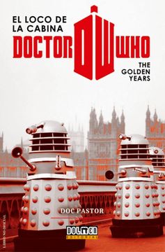 portada Doctor who el Loco de la Cabina: The Golden Years (in Spanish)