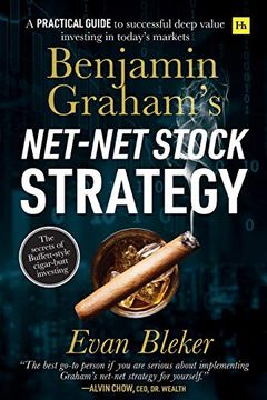 portada Benjamin Graham's Net-Net Stock Strategy: A Practical Guide to Successful Deep Value Investing in Today's Markets (en Inglés)