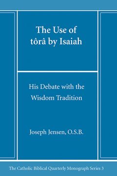 portada The Use of tôrâ by Isaiah (en Inglés)