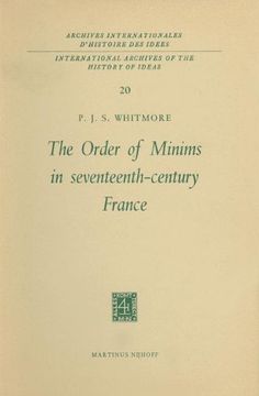 portada The Order of Minims in Seventeenth-Century France: Volume 20 (International Archives of the History of Ideas   Archives internationales d'histoire des idées)