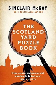 portada The Scotland Yard Puzzle Book: Crime Scenes, Conundrums and Whodunnits to Test Your Inner Detective (in English)
