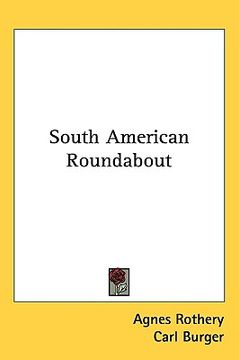 portada south american roundabout (en Inglés)
