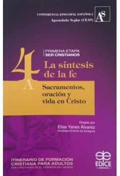 portada Itinerario de Formación Cristiana Para Adultos: La Síntesis de la fe: Sacramentos, Oración y Vida en Cristo