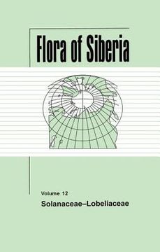portada Flora of Siberia, Vol. 12: Solanaceae-Lobeliaceae (en Inglés)