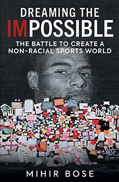 portada Dreaming the Impossible: The Battle to Create a Non-Racial Sports World (en Inglés)