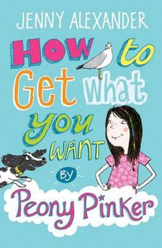 portada how to get what you want by peony pinker (en Inglés)