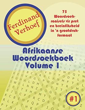 portada Afrikaanse Woordsoekboek Volume 1: 75 Woordsoekraaisels vir Pret en Breinfiksheid in ‘n Grootdruk-Formaat (in Africanos)