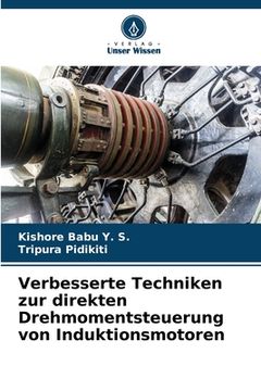 portada Verbesserte Techniken zur direkten Drehmomentsteuerung von Induktionsmotoren (in German)