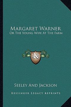 portada margaret warner: or the young wife at the farm (en Inglés)