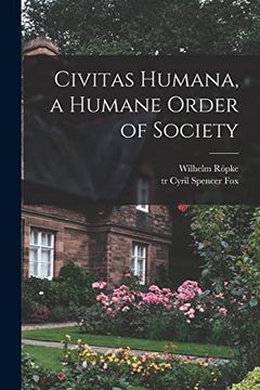 portada Civitas Humana, a Humane Order of Society (en Inglés)