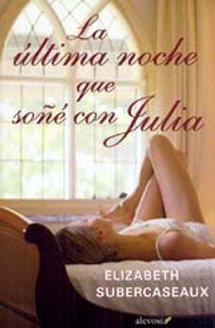 portada la última noche que soñé con julia (in Spanish)