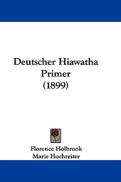 portada deutscher hiawatha primer (1899) (en Inglés)