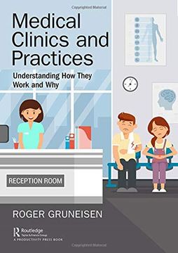 portada Medical Clinics and Practices: Understanding how They Work and why (en Inglés)