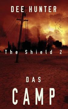 portada Das Camp: Band 2 der Shield-Trilogie (in German)
