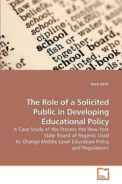 portada the role of a solicited public in developing educational policy (en Inglés)