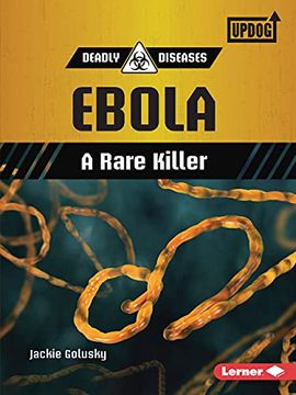 portada Ebola: A Rare Killer (in English)