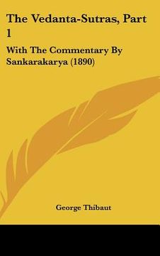 portada the vedanta-sutras, part 1: with the commentary by sankarakarya (1890) (en Inglés)