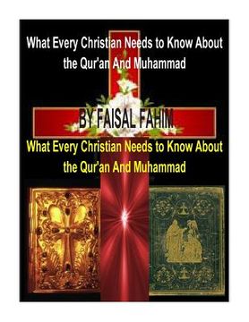 portada What Every Christian Needs to Know About the Qur'an And Muhammad (en Inglés)