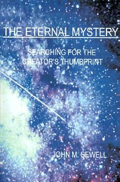 portada the eternal mystery: searching for the creator's thumbprint