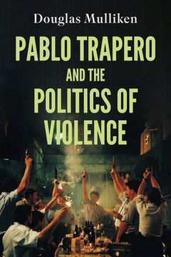 portada Pablo Trapero and the Politics of Violence (en Inglés)